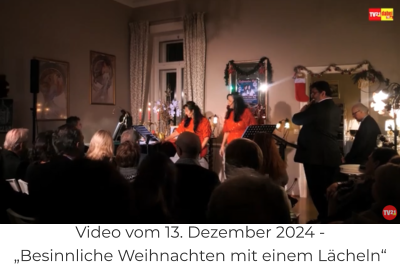 Video vom 13. Dezember 2024 -  „Besinnliche Weihnachten mit einem Lächeln“